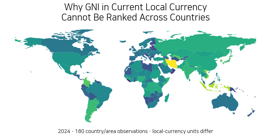 2024 world map of GNI in current local currency with a warning that raw local-currency values are not directly comparable across countries